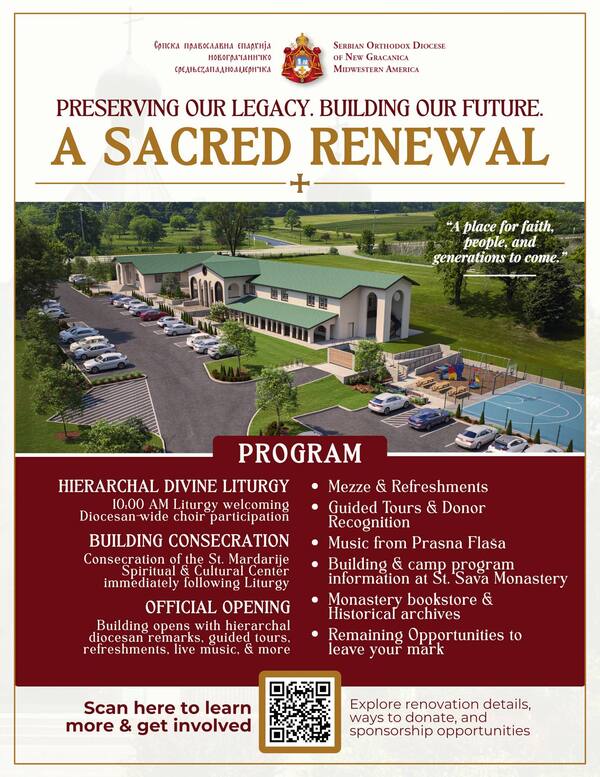 Flyer: A Sacred Renewal. Program for the opening of the St. Mardarije Spiritual & Cultural Center: Hierarchal Divine Liturgy at 10:00 AM, building consecration, official opening with guided tours, refreshments and live music.